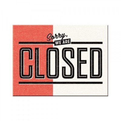 Магніт 8x6 см "Sorry, we are Closed" Nostalgic Art (14326) Магніт 8x6 см "Sorry, we are Closed" Nostalgic Art (14326)
