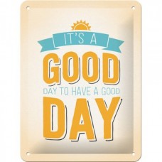 Табличка "It`sa Good Day" Nostalgic Art (26196) Табличка "It`sa Good Day" Nostalgic Art (26196)